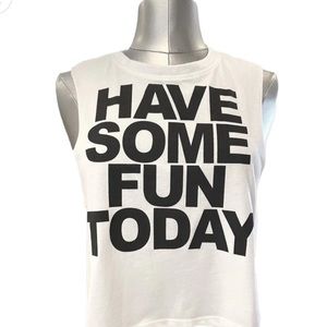 Have Some Fun Today Crop Top